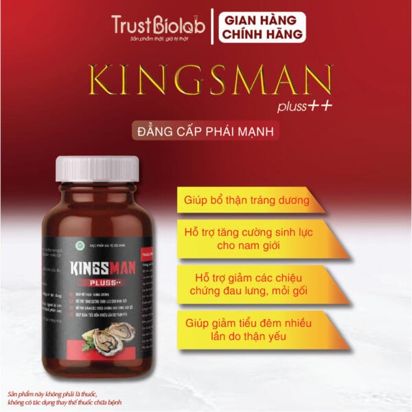 Thực phẩm bảo vệ sức khỏe KINGSMAN Pluss++ Giúp bổ thận, tráng dương, tăng cường sinh lực cho nam giới.  Hỗ trợ giảm các triệu chứng đau lưng, mỏi gối, tiểu đêm nhiều lần do thận yếu.